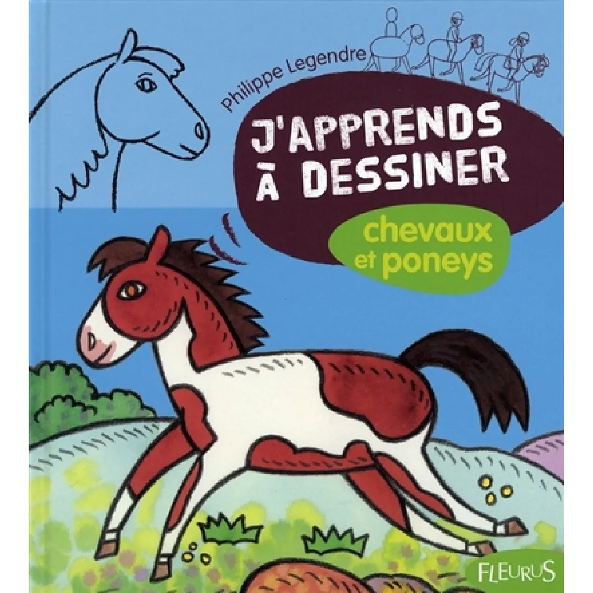 J'apprends à dessiner chevaux et poneys · Occasion