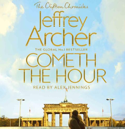 Cometh the Hour - The Clifton Chronicles (CD-Audio)