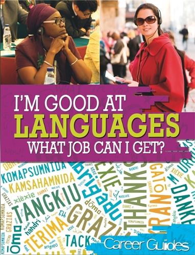 I'm Good At Languages, What Job Can I Get - I'm Good at (Paperback)