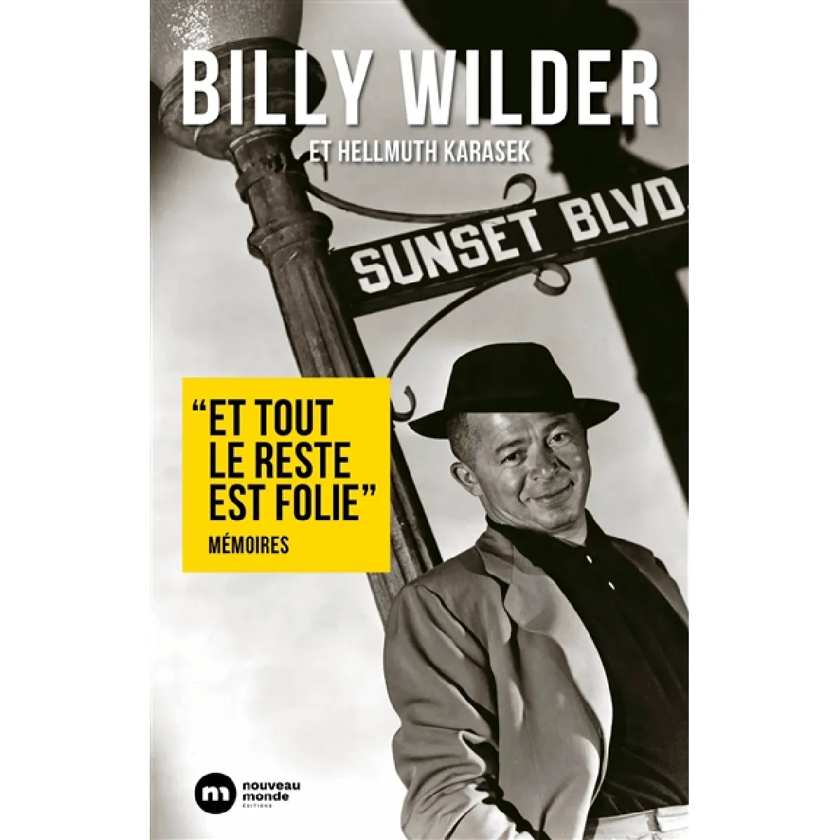 Et tout le reste est folie : mémoires