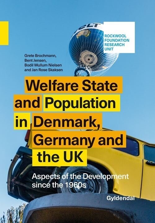 Welfare State And Population In Denmark, Germany And The Uk - Rockwool Fondens Forskningsenhed - Bog