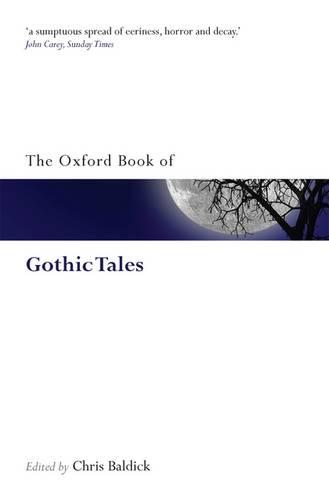The Oxford Book of Gothic Tales - Oxford Books of Prose & Verse (Paperback)