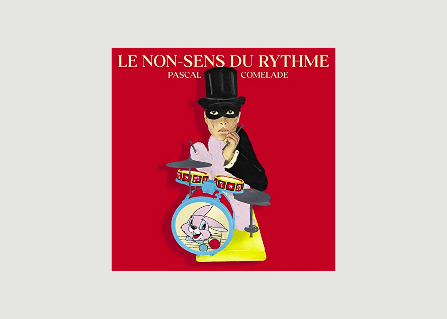 Vinyle Le non sens du rythme Pascal Comelade La vinyl-thèque idéale