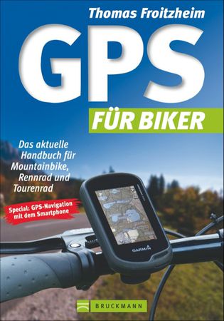 GPS FÜR BIKER, Ausgabe 2015