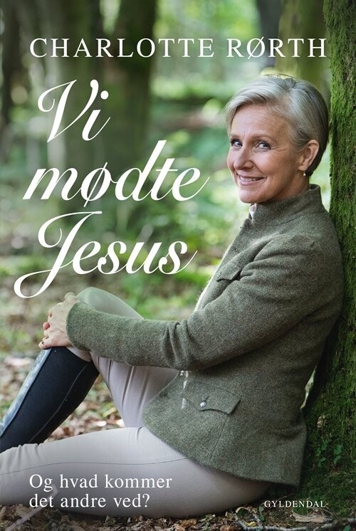 Vi Mødte Jesus - Charlotte Rørth - Bog