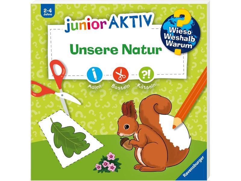 Ravensburger Kinder-Sachbuch WWW junior AKTIV: Unsere Natur Erstes Ausmalen, Basteln und Rätseln für kleine Naturentdecker