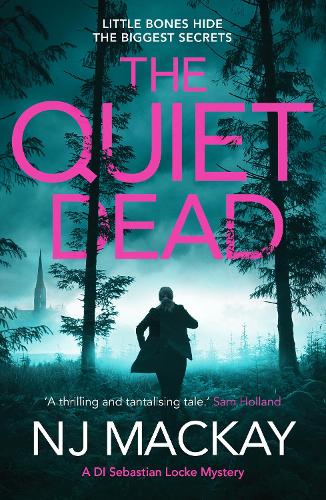 The Quiet Dead - A DI Sebastian Locke Mystery (Paperback)