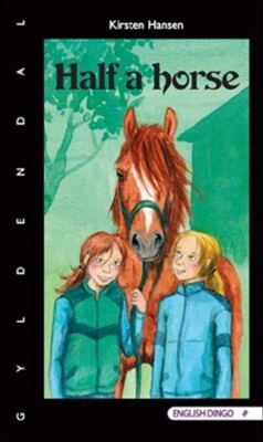 Half A Horse - Kirsten Nordstrøm Hansen - Bog