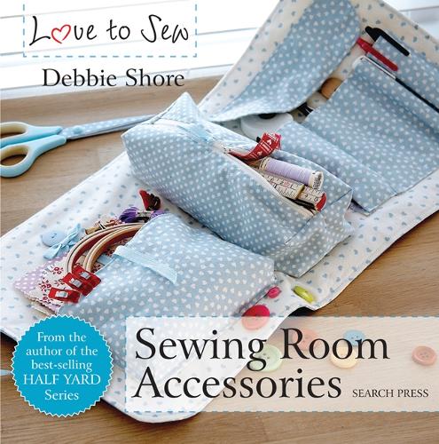 Love to Sew: Sewing Room Accessories - Love to Sew (Paperback)