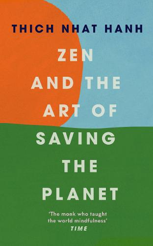 Zen and the Art of Saving the Planet (Hardback)
