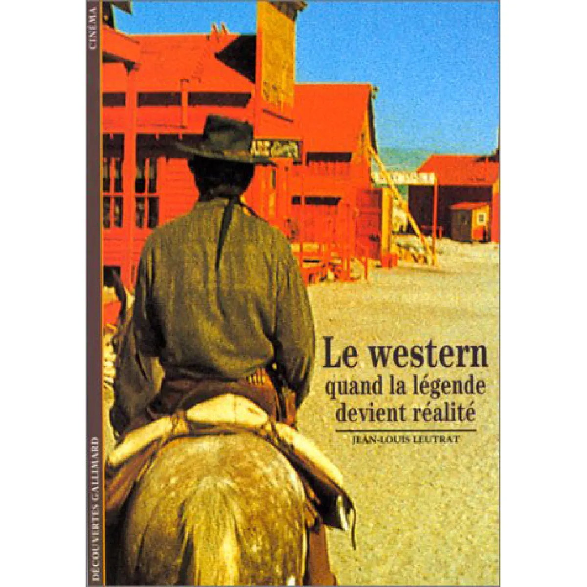 Le western : quand la légende devient réalité · Occasion