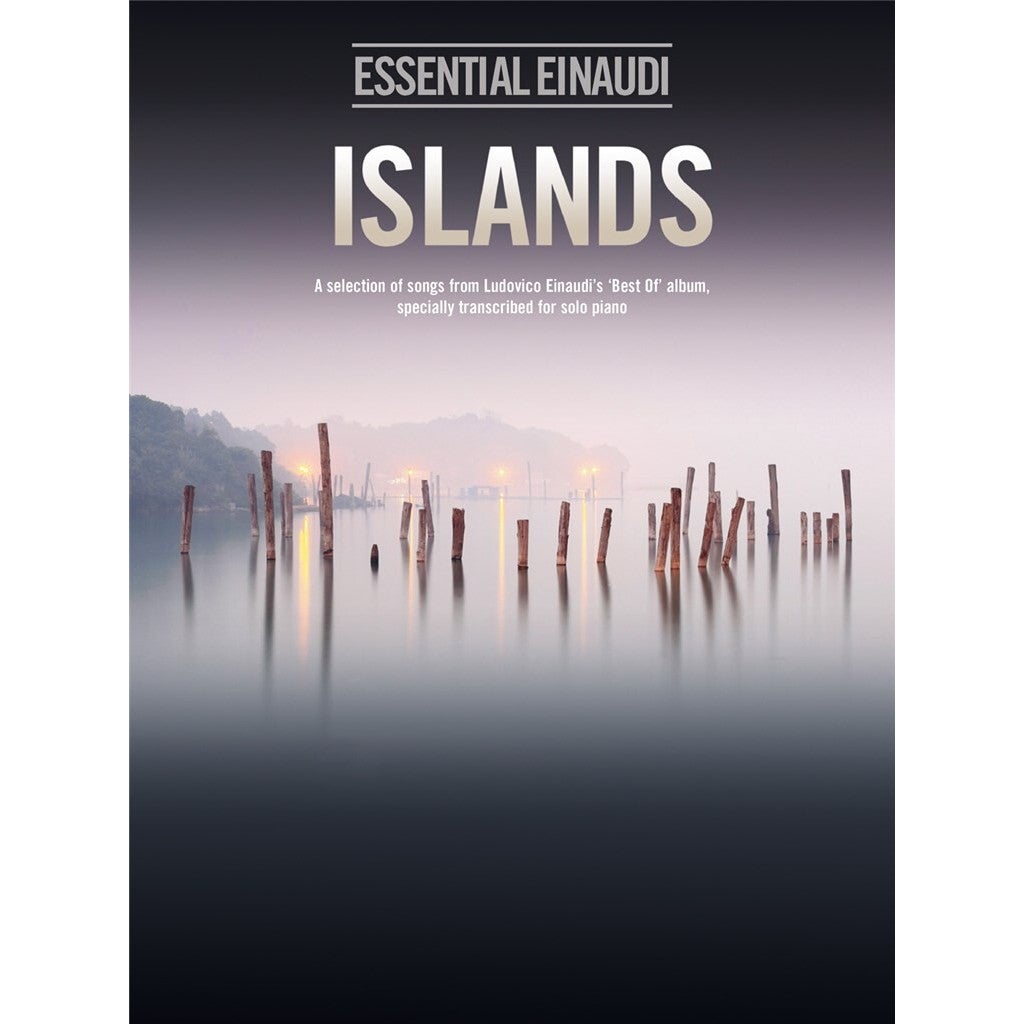 Chester Music Islands - Essential Einaudi A Selection of Songs from Ludovico Einaudi's 