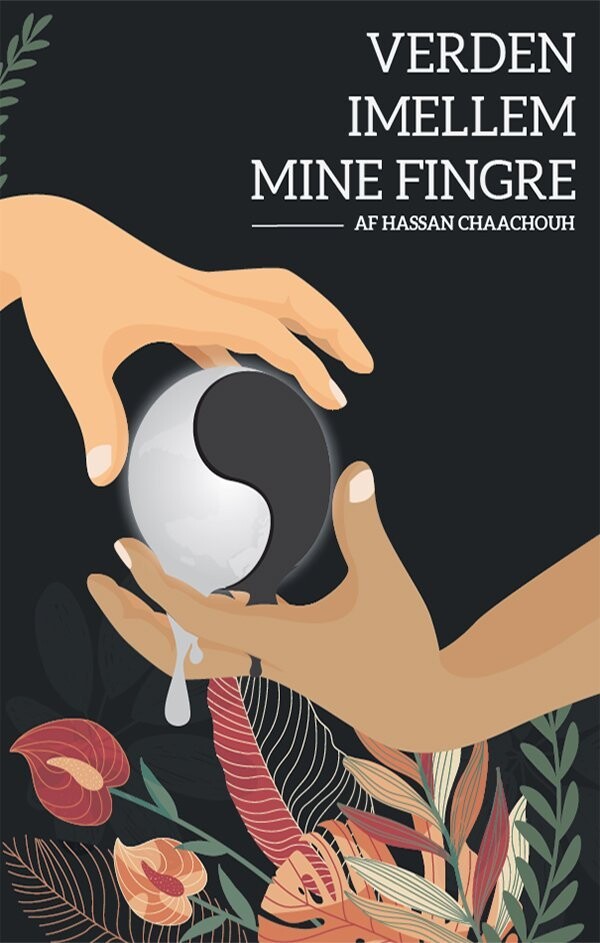 Verden Imellem Mine Fingre - Hassan Chaachouh - Bog