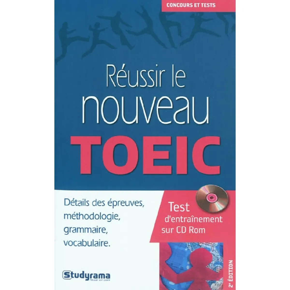 Réussir le nouveau TOEIC : détails des épreuves, méthodologie, grammaire, vocabulaire : test d'entraînement sur CD-ROM · Occasion