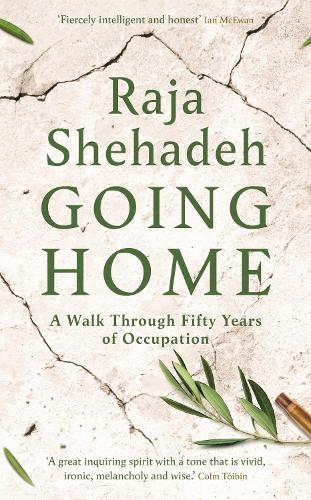 Going Home: A Walk Through Fifty Years of Occupation (Paperback)