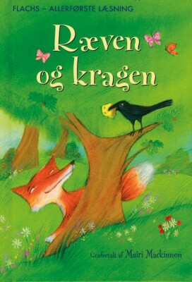 Allerførste Læsning: Ræven Og Kragen - Mairi Mackinnon - Bog