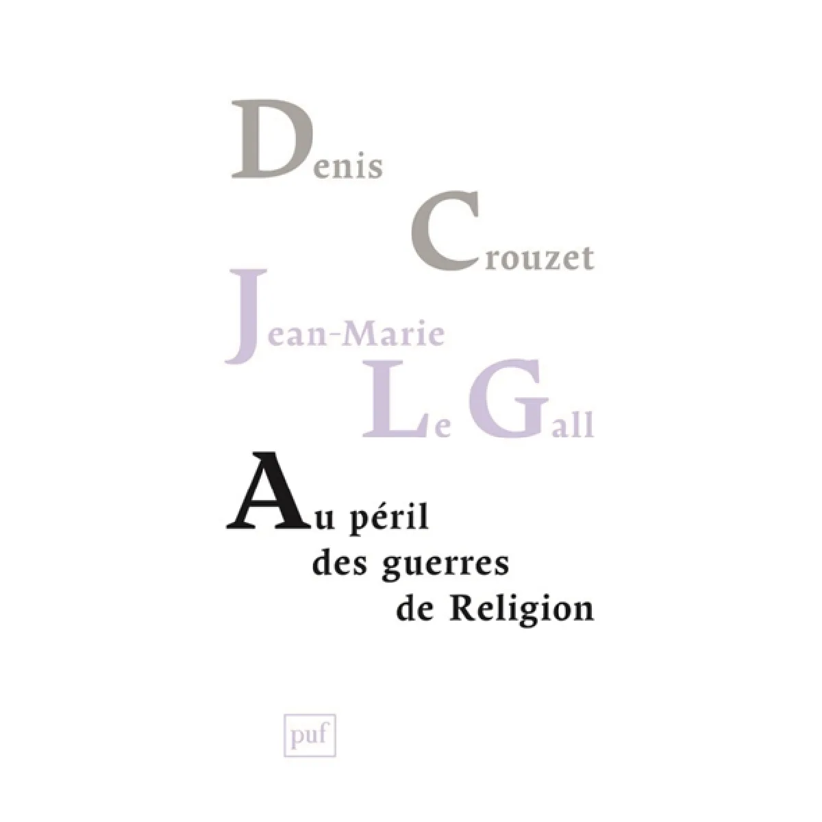 Au péril des guerres de Religion : réflexions de deux historiens sur notre temps · Occasion
