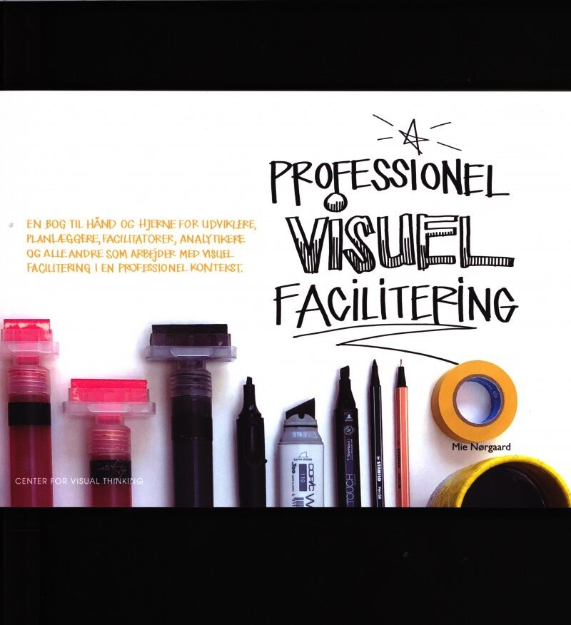 Professionel Visuel Facilitering - Mie Nørgaard - Bog