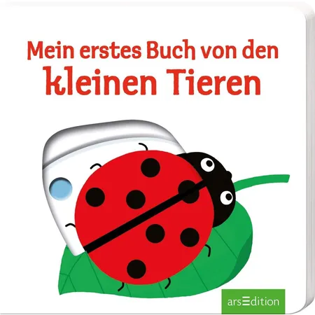 ars Edition Mein erstes Buch von den kleinen Tieren