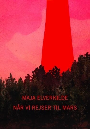 Når Vi Rejser Til Mars - Maja Elverkilde - Bog