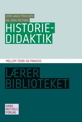 Historiedidaktik - Jens Aage Poulsen - Bog