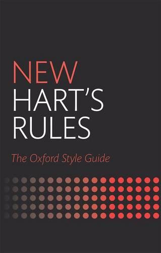 New Hart's Rules: The Oxford Style Guide (Hardback)