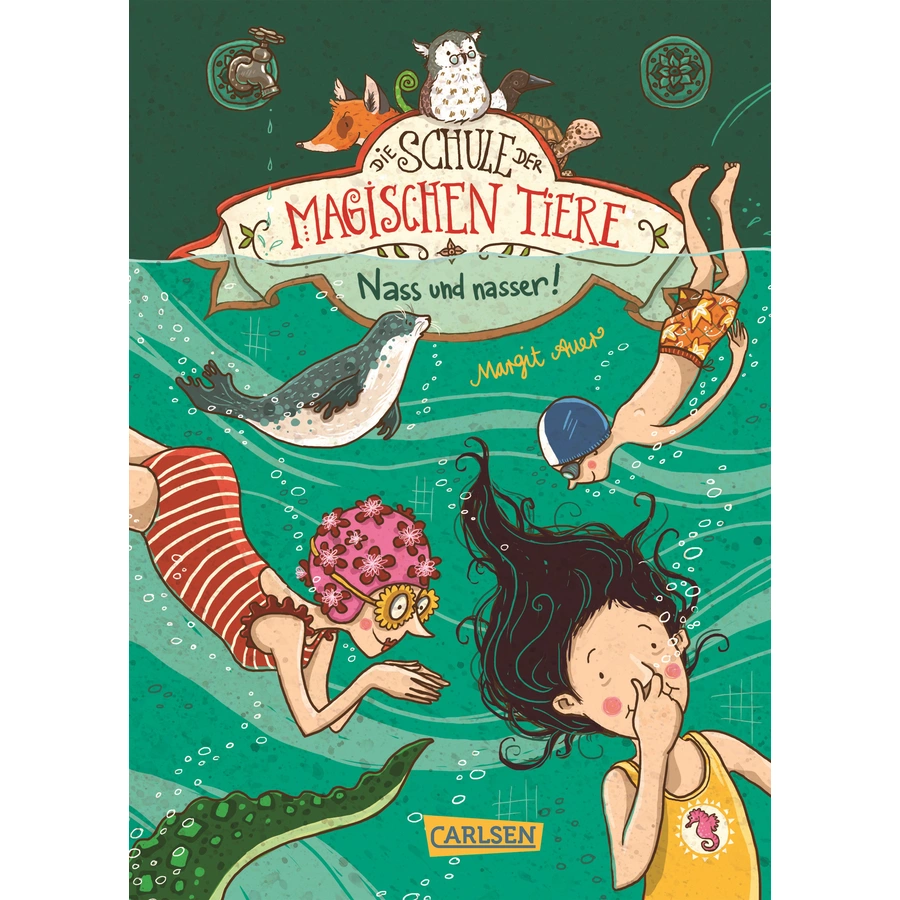 CARLSEN Die Schule der magischen Tiere 6: Nass und Nasser!