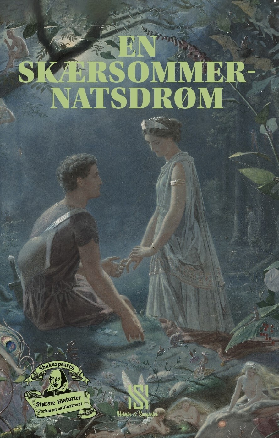 Shakespeares Største Historier: En Skærsommernatsdrøm - William Shakespeare - Bog