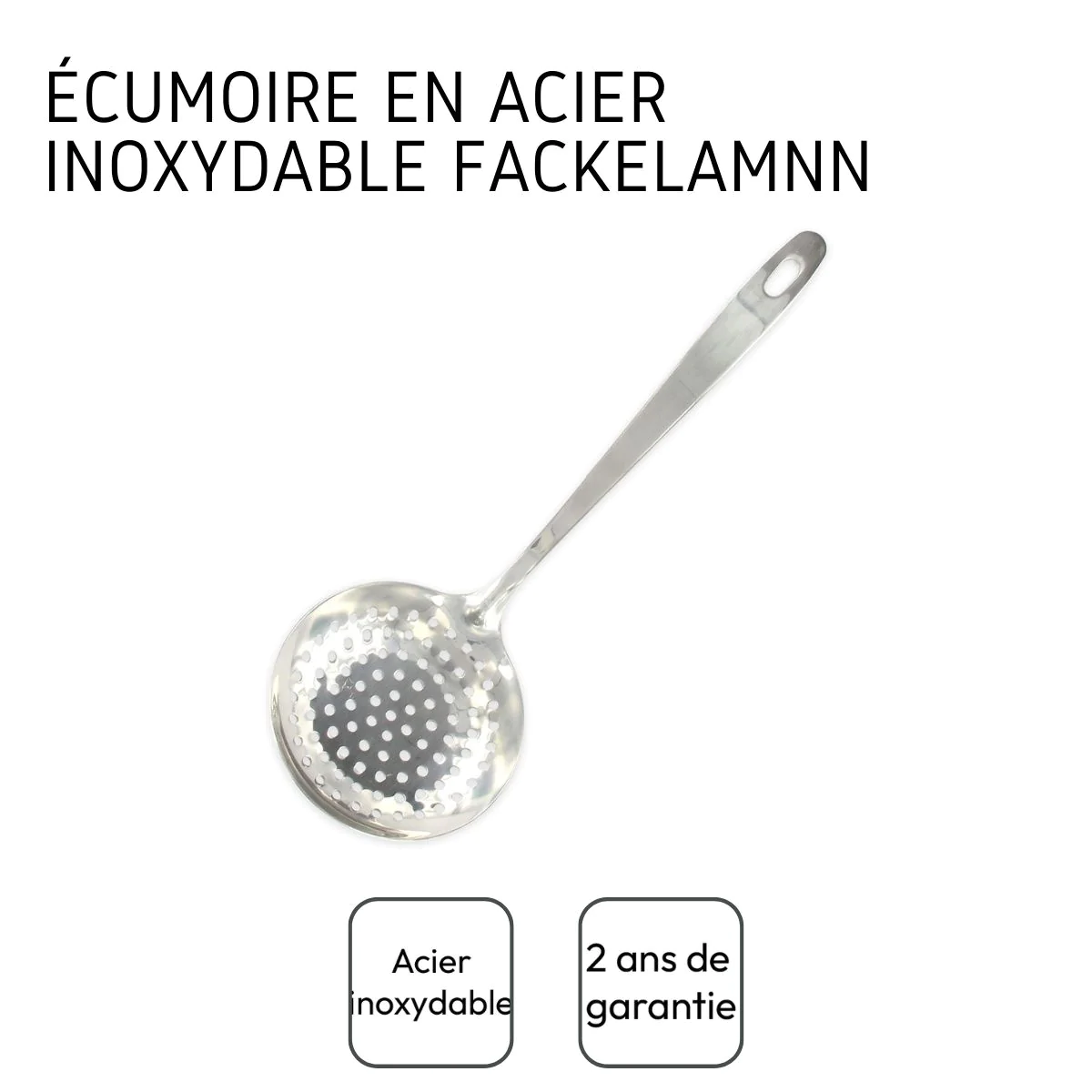 Ecumoire inox Oxford Fackelmann
