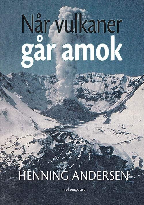 Når Vulkaner Går Amok - Henning Andersen - Bog