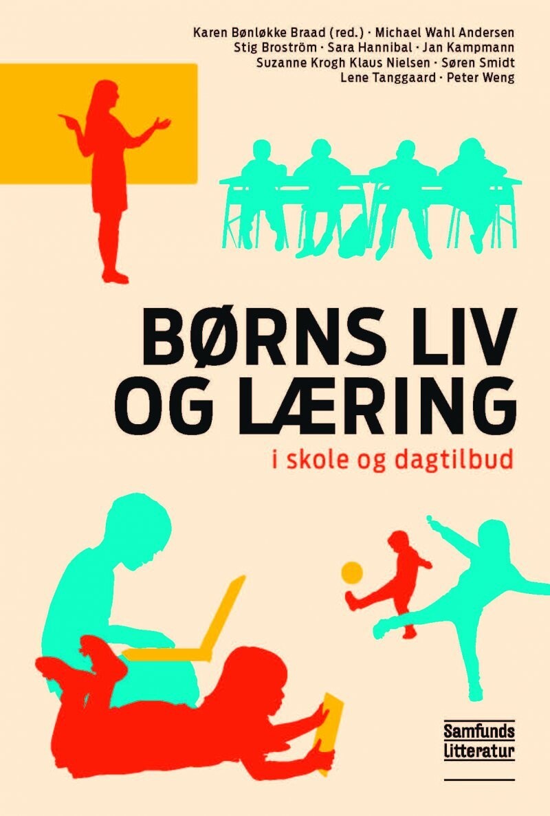 Børns Liv Og Læring - Karen Bønløkke Braad - Bog