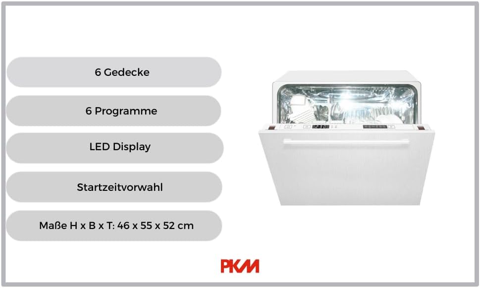 PKM Einbau Geschirrspüler GS6-6FI2 | Vollintegriert | Platz für 6 Gedecke | Startzeitvorwahl | 6 Programme | Höhe 46 cm | Breite 55 cm | Überlaufschutz