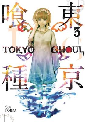 Tokyo Ghoul, Vol. 3 - Tokyo Ghoul 3 (Paperback)