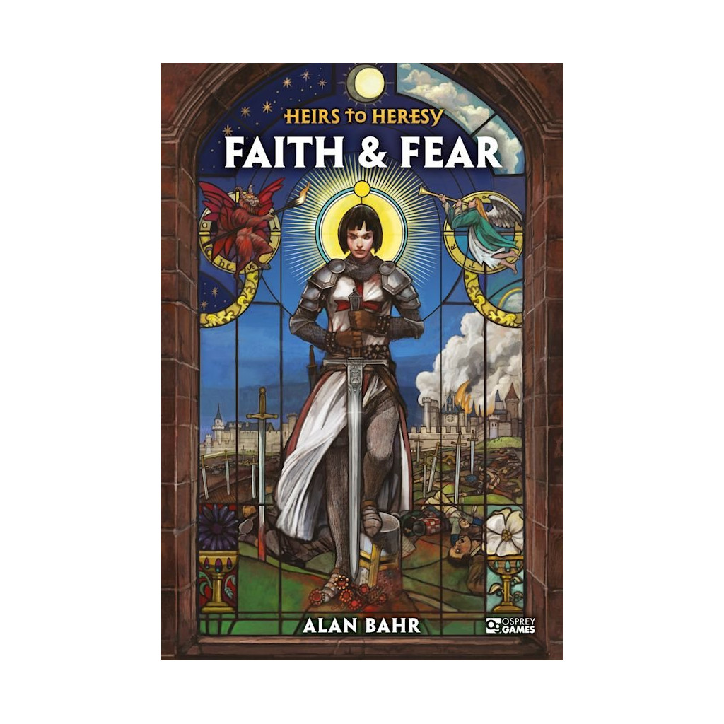 Heirs to Heresy: Faith & Fear