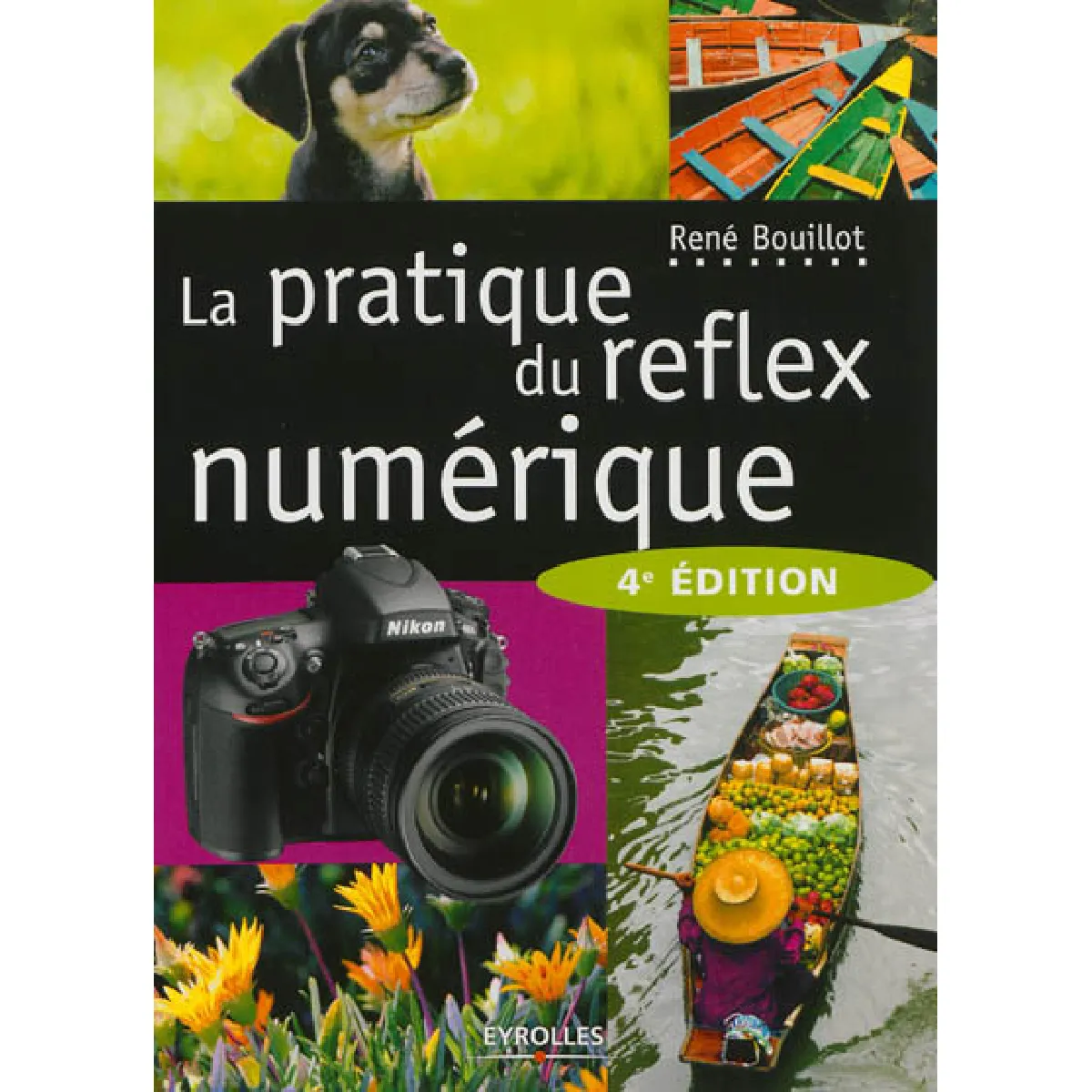 La pratique du reflex numérique · Occasion