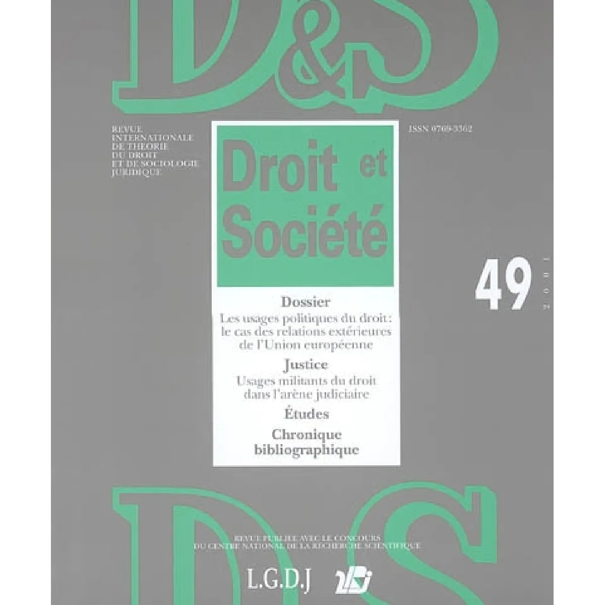 Droit et société, n° 49. Les usages politiques du droit : le cas des relations extérieures de l'Union européenne · Occasion