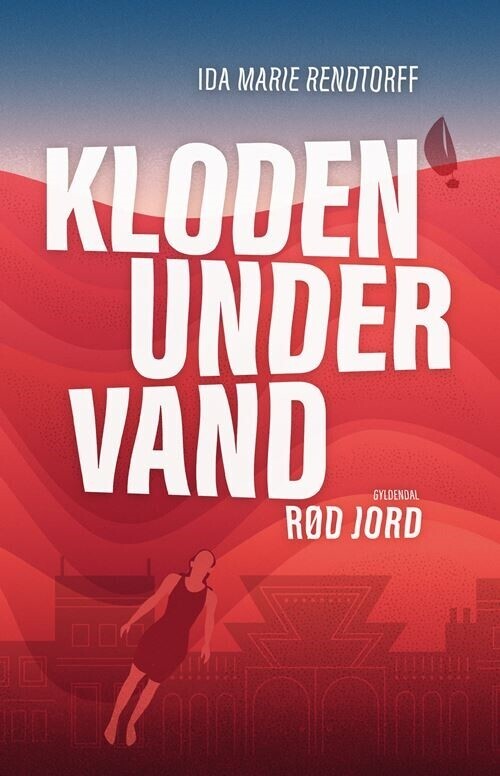 Kloden Under Vand 3 - Rød Jord - Ida-Marie Rendtorff - Bog
