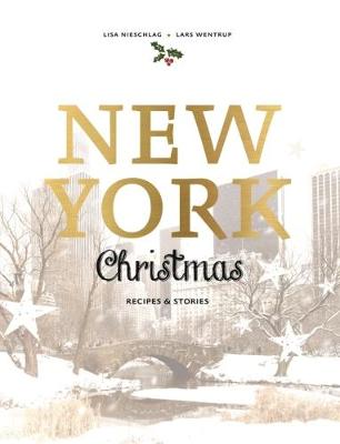 New York Christmas: Recipes and stories (Hardback)