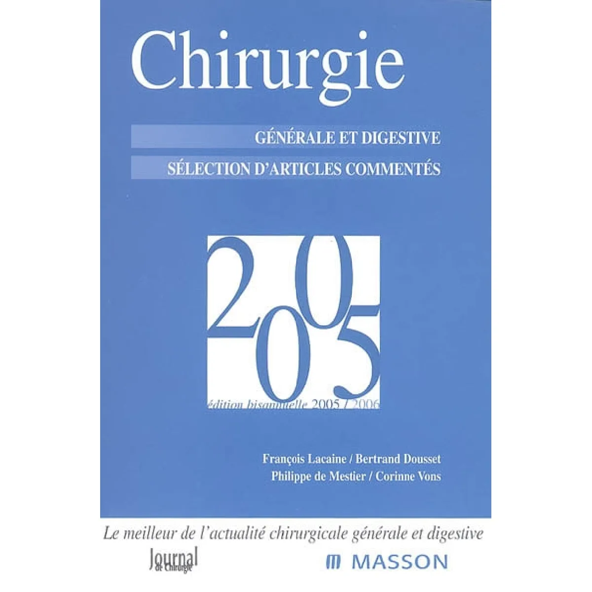 Chirurgie générale et digestive 2005 : sélection d'articles commentés · Occasion