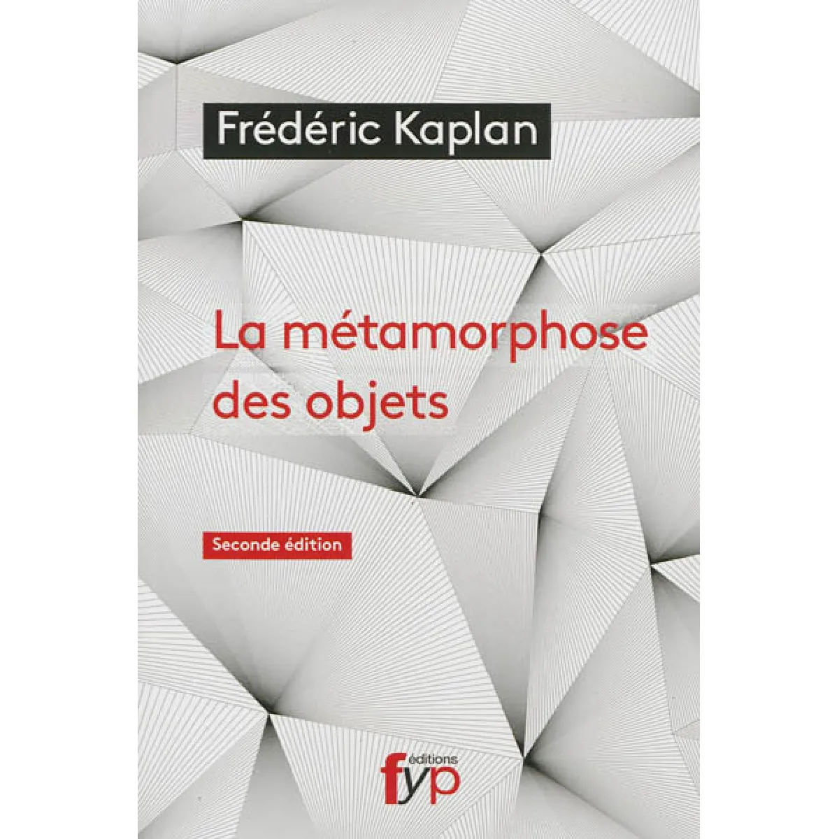 La métamorphose des objets · Occasion