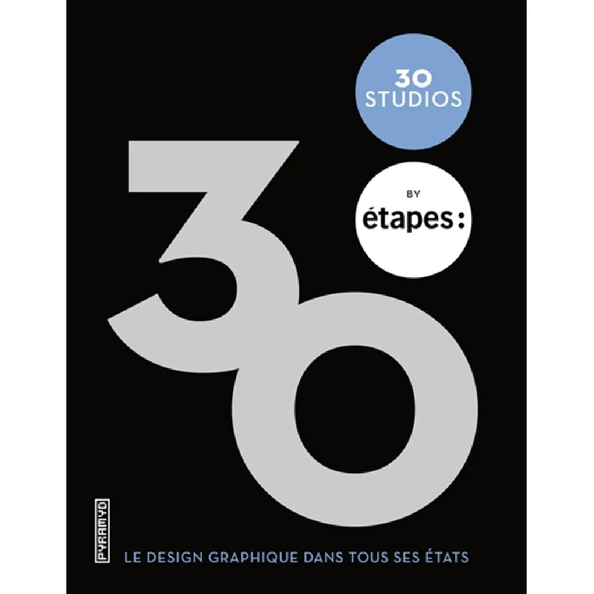 30 studios by Etapes : le design graphique dans tous ses états · Occasion