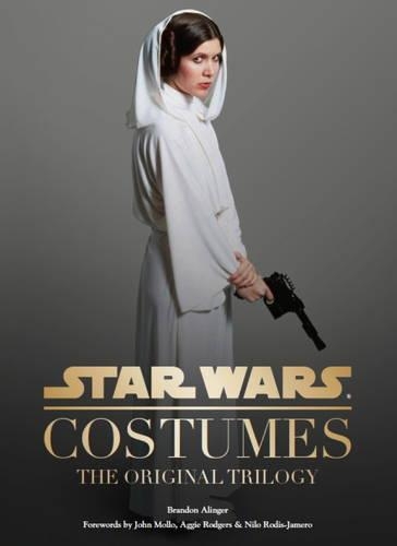 Star Wars - Costumes: The Original Trilogy (Hardback)