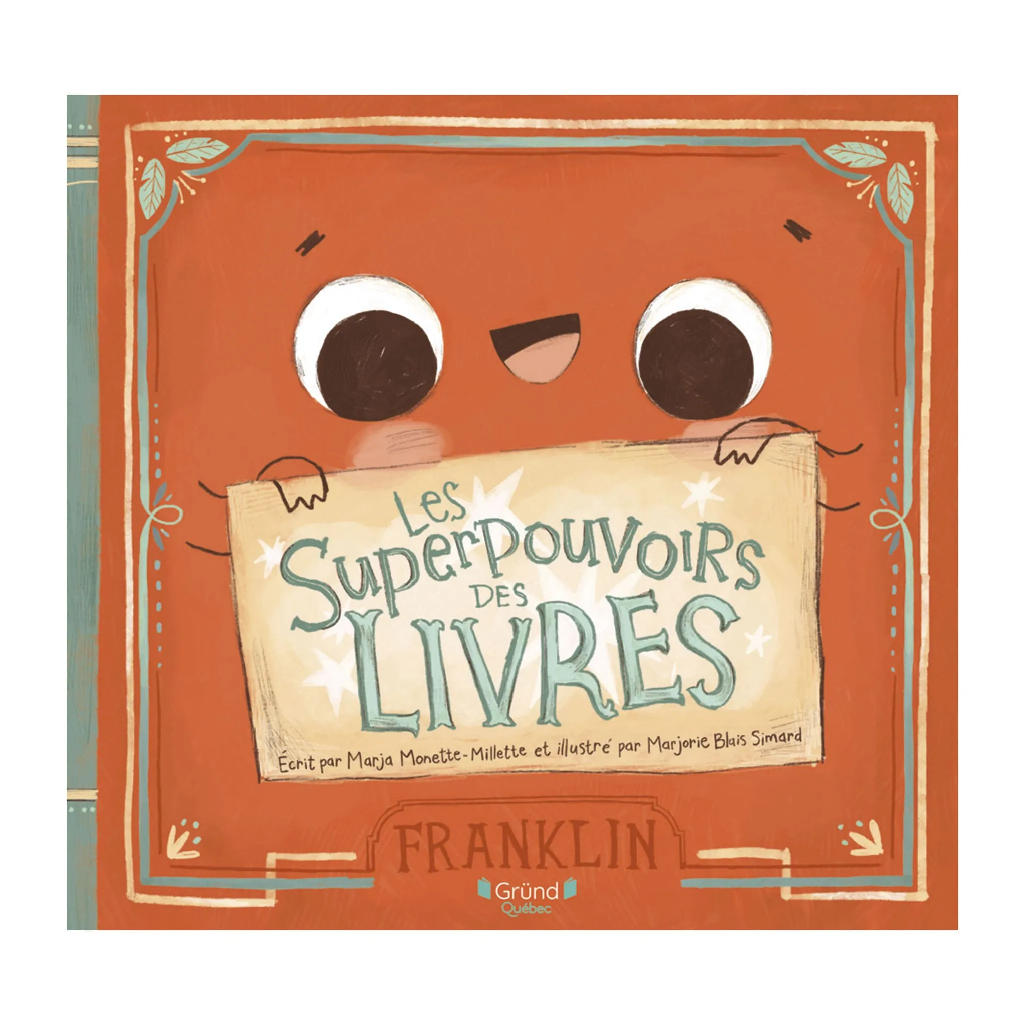 Gründ Les Superpouvoirs des Livres