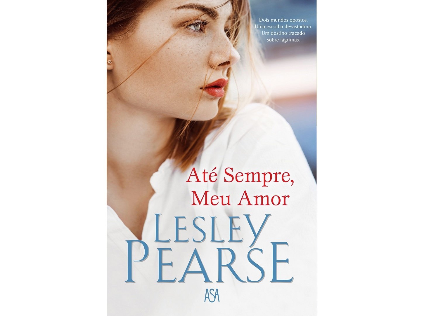 LIVRO ATÉ SEMPRE MEU AMOR LESLEY PEARSE