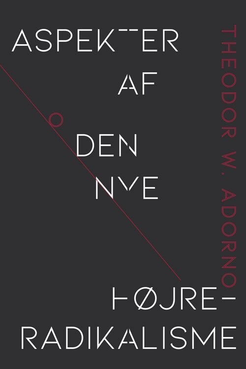 Aspekter Af Den Nye Højreradikalisme - Theodor W. Adorno - Bog