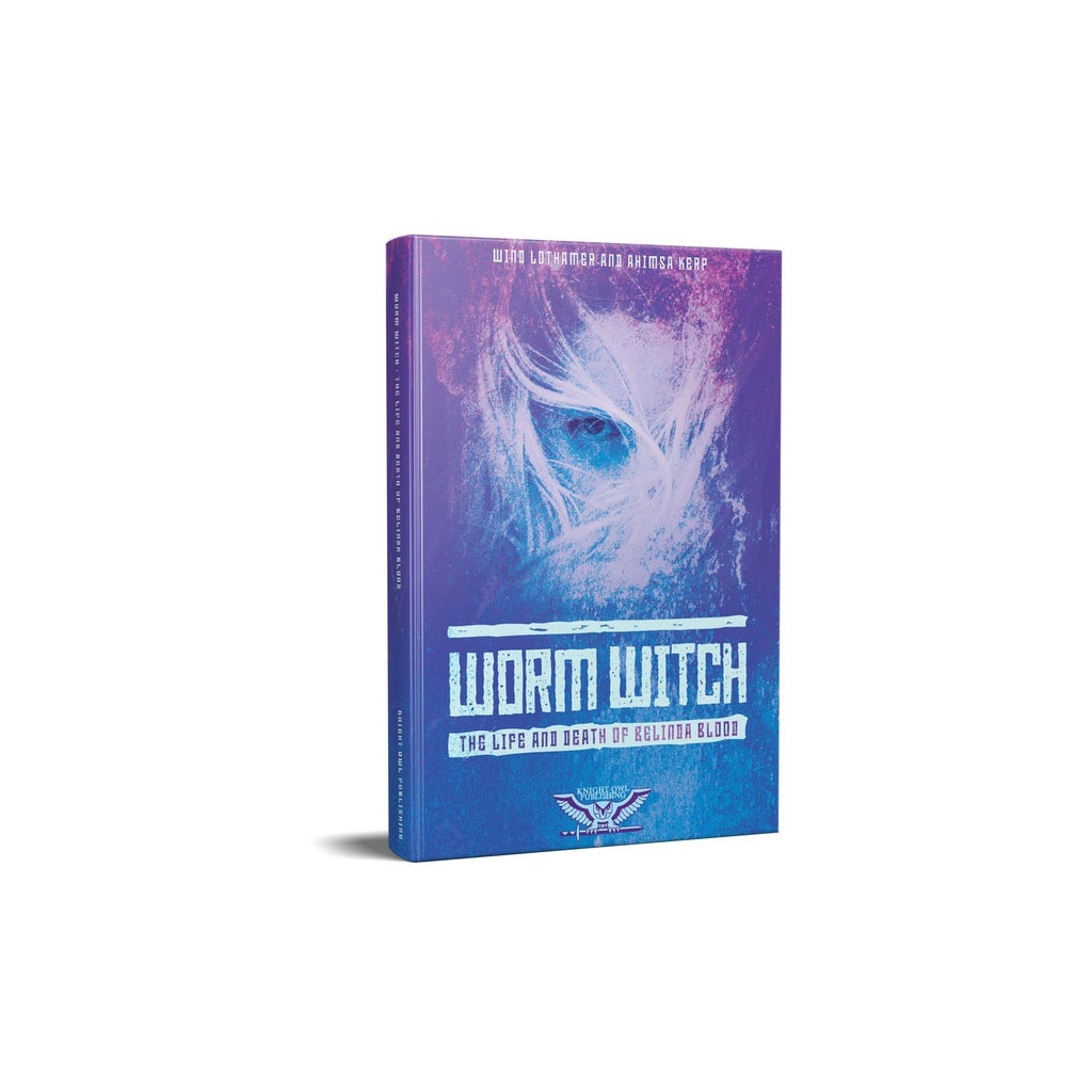 Worm Witch: The Life and Death of Belinda Blood Hardback