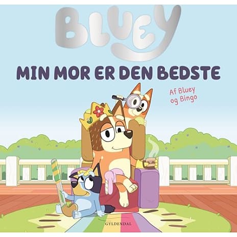 Bluey - Min mor er den bedste