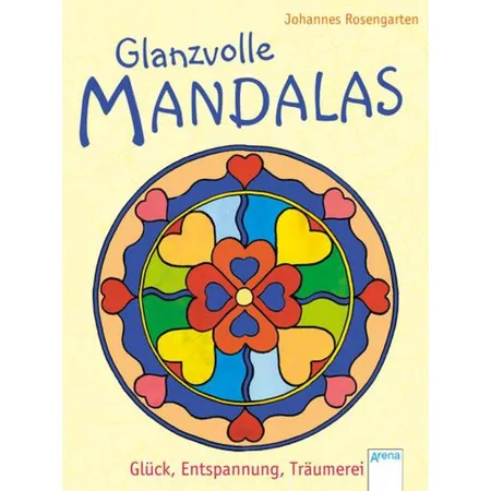 Arena Glanzvolle Mandalas Glück, Entspannung,Träume