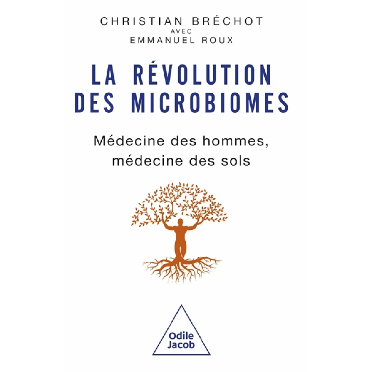 La révolution des microbiomes : médecine des hommes, médecine des sols · Occasion