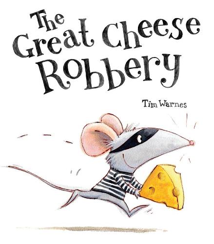 The Great Cheese Robbery (Paperback)